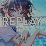 Replay Nightcore