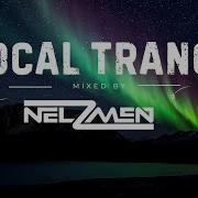 Vocal Trance Mixed By Nelzmen