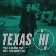 Hi Unkle Reconstruction Wu Tang Clan Texas Unkle