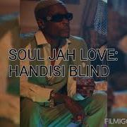 Souljah Love Handisi Blind