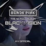 Blackpink Outta My Head Kv Official