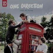 One Direction Take Me Home