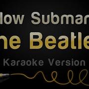 Yellow Submarine The Beatles Karaoke Version