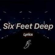 Six Feet Deep By Besomorph Ft Neoni