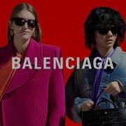 Balenciaga Fahion Music Playlist