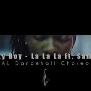 A Ni Mal Dancehall Choreography Naughty Boy La La La Ft Sam Smith