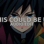 This Could Be Us Edit Audio