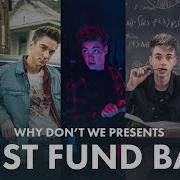 Why Dont We Trust Fund Baby