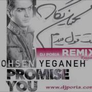 Mohsen Yeganeh Behet Ghol Midam Remix Dj Poria