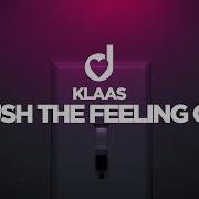 Push The Feeling On Klaas