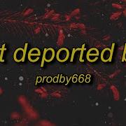 I Got Deported By 6