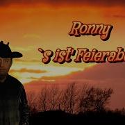 Ronny S Ist Feierabend