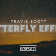 Travis Scott Butter Fly Effect Lyrics