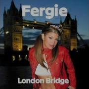 London Bridge Instrumental Fergie