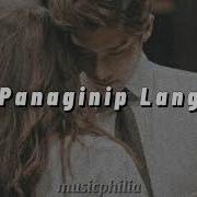 Panaginip Lang Slowed