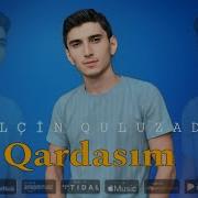 Sən Oldun Arxam Dayağım Qardaşım Qardaşım