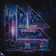 Jac Harri Ready For It Extended Mix