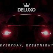 Everyday Everynight Original Mix Deluxo