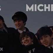 Michell Beatles Remix