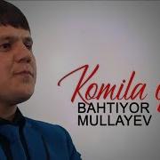 Бахтиёр Муллаев Комила Қиз Bahtiyor Mullayev Komila Qiz Isfana Music