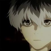 Tokyo Ghoul Op 3 Anime Version