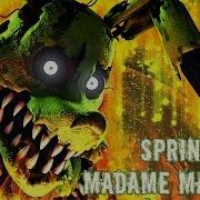 Fnaf Sfm The Rotten Dream Springtrap Madame Macabre