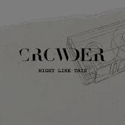 Night Like This Crowder