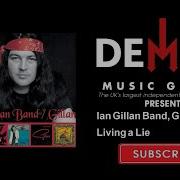 Living A Lie Ian Gillan Band