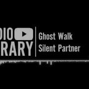 Silent Partner Ghost Walk