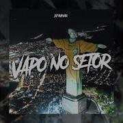 Vapo No Setor