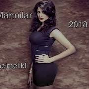 Cox Super Yeni Yigma Mahnilar 2018