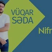 Vüqar Səda Nifrət