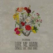 Chemical Surf Ghabe Love Me Again Remix