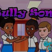 Bully Song