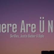 Where Are U Now Jb Lyric