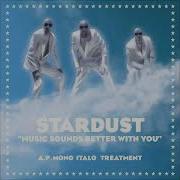 Stardust Music Sounds Better With You A P Mono Italo Reconstruction