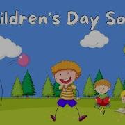 Happy Children S Day Song