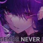 Nightcore Legends Never Die Remix Lyrics