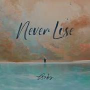 Never Lose