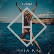 Spada Sun Sun Sun