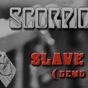 Scorpions Slave Me Unreleased