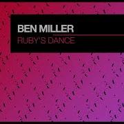 Ben Miller Ruby S Dance