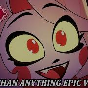 Hazbin Hotel Epic Version