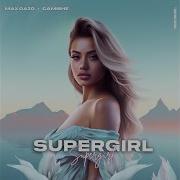 Supergirl Feat Camishe