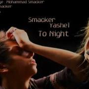 Smacker Yashel To Night Mp4