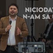 Nici Odată Nam Să Uit De Tine