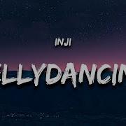 Inji Belly Dancing Lyrics