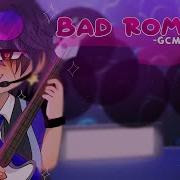 Bad Romance Gcmv