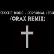 Deprche Mode Orax Remix