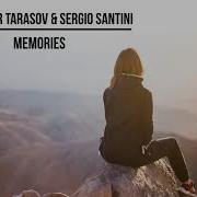 Alexander Tarasov Sergio Santini Memories